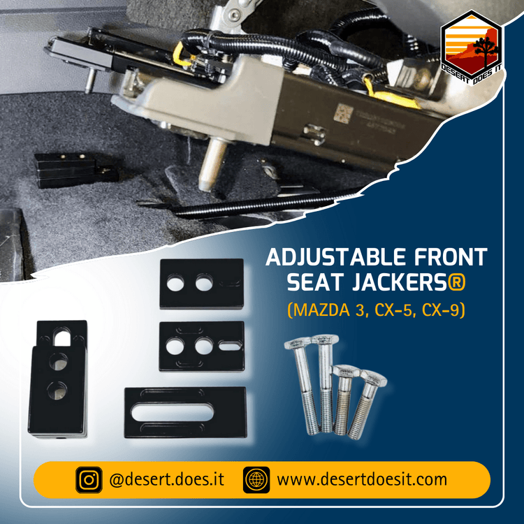 NEW PRODUCT ALERT: The Adjustable Front Seat Jackers® for MAZDA 3, CX-5, CX-9 - Desert Does It